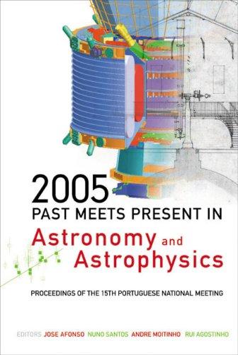 Cover for 2005: Past Meets Present in Astronomy And Astrophysics
