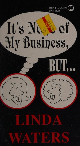 Cover for It's None of My Business, But...