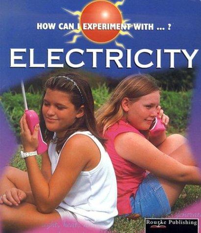 Cover for Electricity (How Can I Experiment With...?)