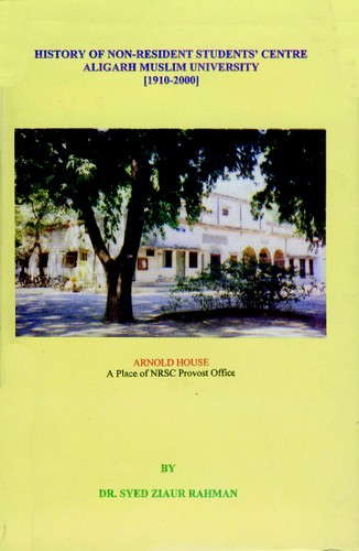 Cover for History of Non Resident Students’ Centre, AMU, Aligarh
