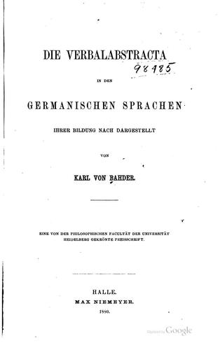 Cover for Die Verbalabstracta in den Germanischen sprachen ihrer Bildung nach ...