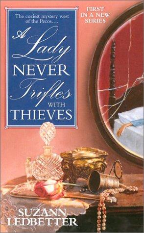 Cover for A lady never trifles with thieves