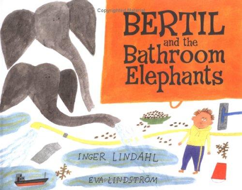 Cover for Bertil and the Bathroom Elephants