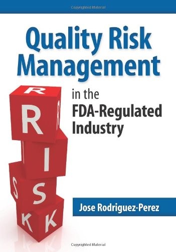 Cover for Quality risk management in the FDA-regulated industry