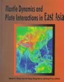 Cover for Mantle dynamics and plate interactions in East Asia