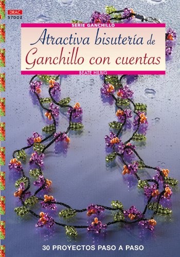 Cover for Serie Ganchillo nº 2. ATRACTIVA BISUTERÍA DE GANCHILLO CON CUENTAS