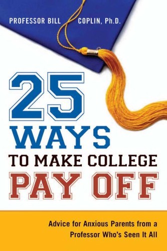 Cover for 25 ways to make college pay off