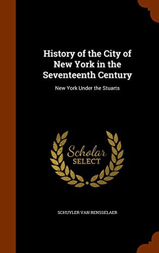 Cover for History of the City of New York in the Seventeenth Century