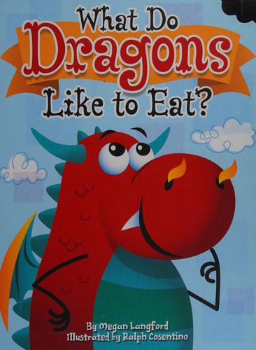 Cover for What do dragons like to eat?