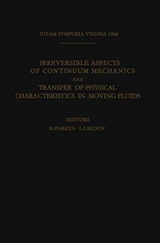 Cover for Irreversible Aspects of Continuum Mechanics and Transfer of Physical Characteristics in Moving Fluids