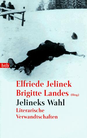 Cover for Jelineks Wahl. Literarische Verwandschaften.
