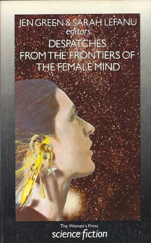 Cover for Despatches from the frontiers of the female mind