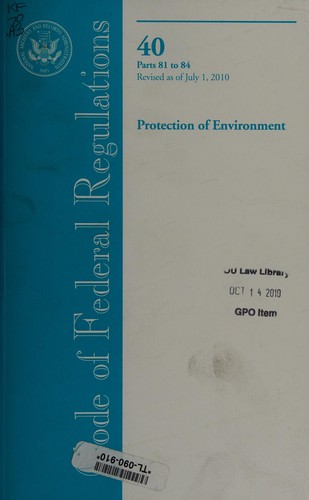 Cover for Code of federal regulations, title 40, protection of environment, pt. 81-84, revised as of july 1 ...