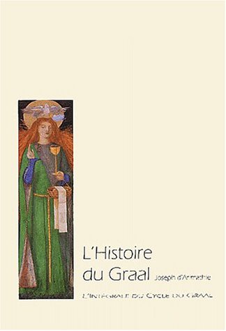 Cover for L'intégrale du cycle du Graal, Tome : L'histoire du Graal : Lestoire del Graal