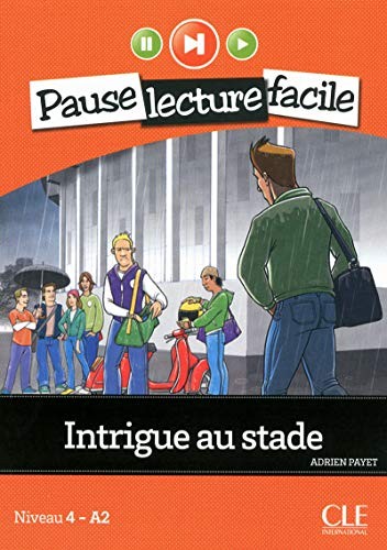 Cover for Intrigue Au Stade (Niveau 4) (French Edition)