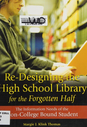 Cover for Re-designing the high school library for the forgotten half