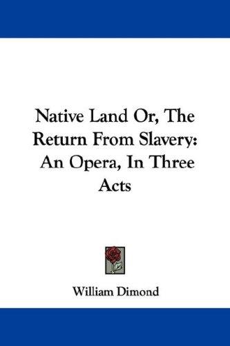 Cover for Native Land Or, The Return From Slavery