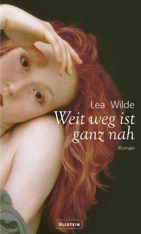 Cover for Weit weg ist ganz nah. Roman.