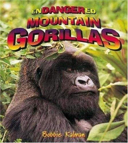 Cover for Endangered Mountain Gorillas (Earth's Endangered Animals)