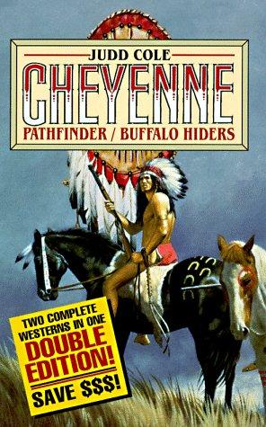 Cover for Pathfinder/Buffalo Hiders (The Cheyenne Series)