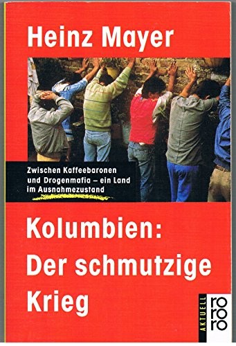 Cover for Kolumbien, der schmutzige Krieg