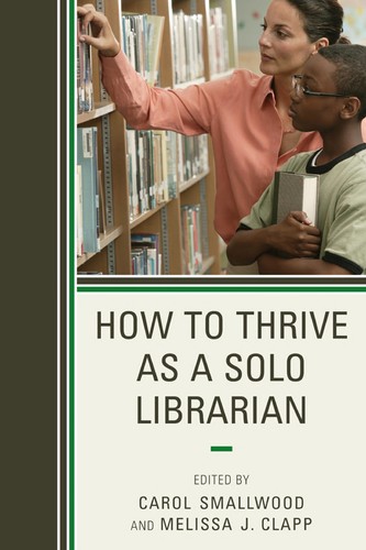 Cover for How to thrive as a solo librarian