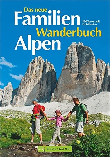 Cover for Das neue Familien Wanderbuch Alpen