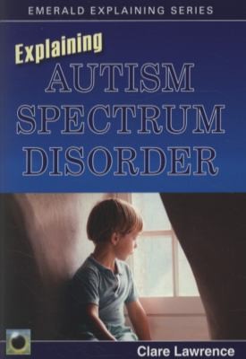 Cover for Explaining Autism And Asperger Syndrome