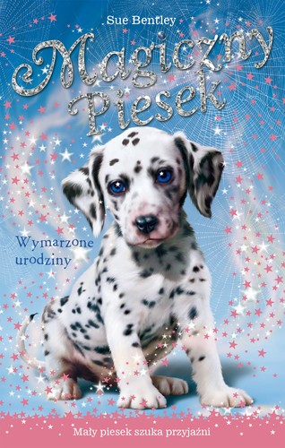 Cover for Magiczny piesek. Wymarzone urodziny