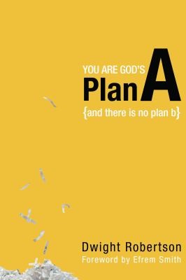 Cover for You Are Gods Plan A And There Is No Plan B