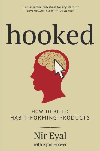 Cover for Hooked: How to Build Habit-Forming Products