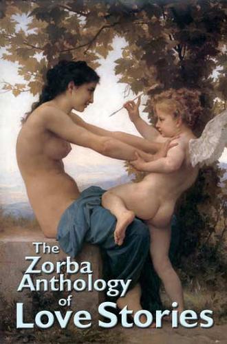 Cover for The Zorba Anthology of Love Stories