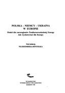 Cover for Polska--Niemcy--Ukraina w Europie