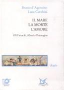 Cover for Il mare, la morte, l'amore