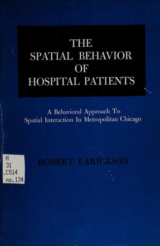 Cover for The spatial behavior of hospital patients