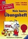 Cover for Maxi Maus. Mein buntes Übungsheft. Alle Themen für die 1. Klasse.