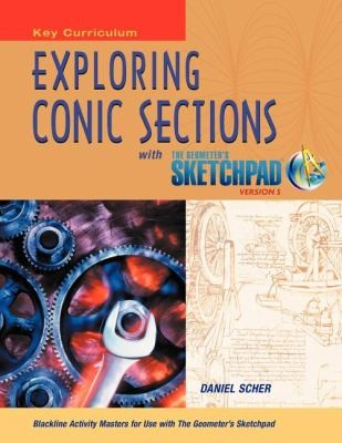 Cover for Exploring Conic Sections with the Geometers Sketchpad V5