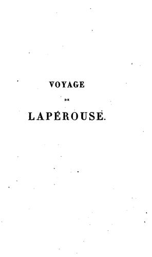 Cover for Voyage de Lapérouse, rédigé d'après ses manuscrits, suivi d'un appendice renfermant tout ce que ...