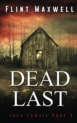 Cover for Dead Last: A Zombie Novel (Jack Zombie)