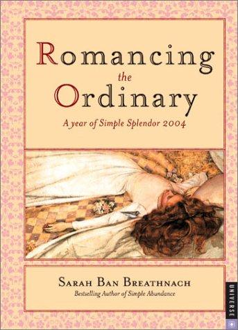 Cover for Romancing The Ordinary 2004 Engagement Calendar