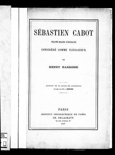 Cover for Sébastien Cabot pilote-major d'Espagne considéré comme navigateur