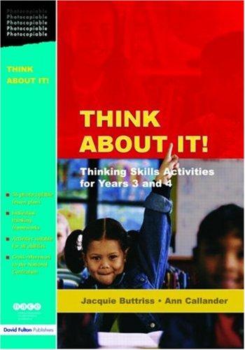 Cover for Think About It!  Thinking Skills Activities for Years 3 and 4 (Nace/Fulton S.)