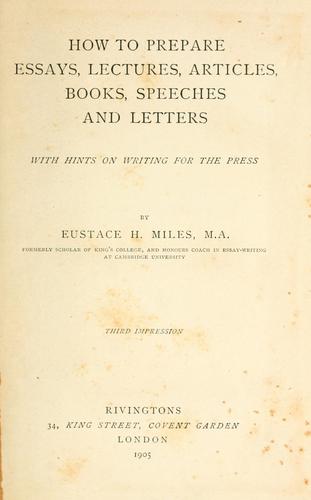 Cover for How to prepare essays, lectures, articles, books, speeches and letters