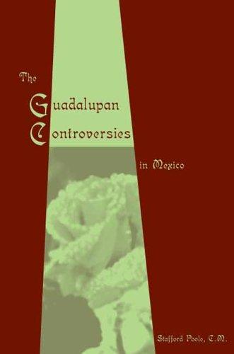 Cover for The Guadalupan Controversies in Mexico