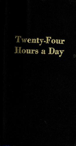 Cover for Twenty-four hours a day.