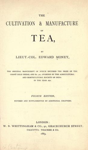 Cover for The cultivation & manufacture of tea