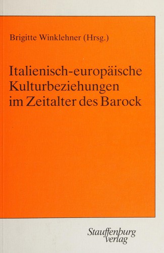 Cover for Italienisch-europäische Kulturbeziehungen im Zeitalter des Barock