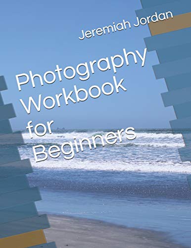 Cover for Photography Workbook for Beginners