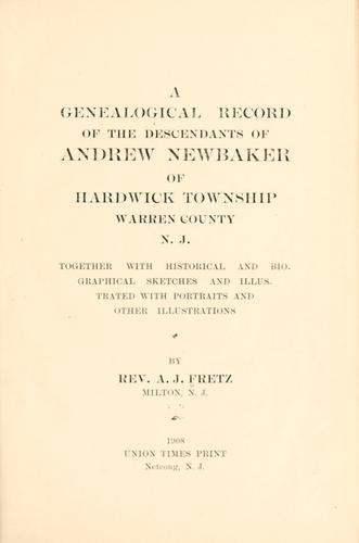Cover for A genealogical record of the descendants of Andrew Newbaker of Hardwick township, Warren county, N. J.