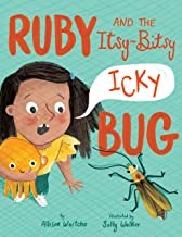 Cover for Ruby and the Itsy-Bitsy (Icky) Bug